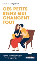 Ces petits riens qui changent tout