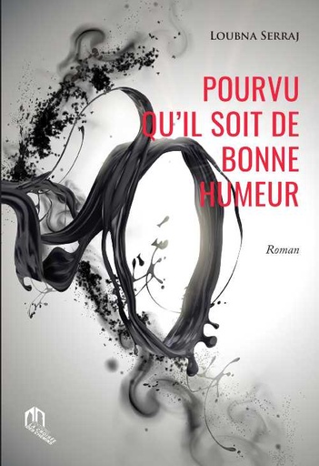 Pourvu qu'il soit de bonne humeur