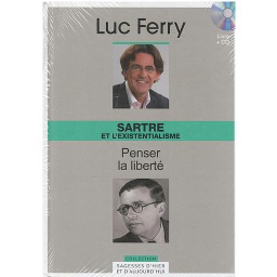Sartre et l'existentialisme : Penser la liberté