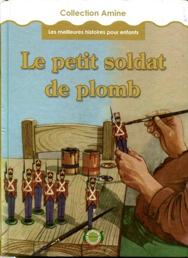 [9789954245802] Coll Amine - Le petit soldat de plomb : Les meilleures histoires pour enfants