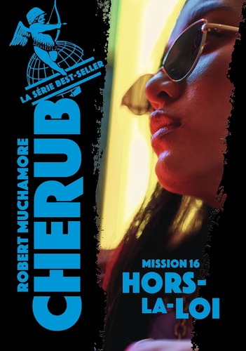 Cherub Tome 16 - Hors-La-Loi