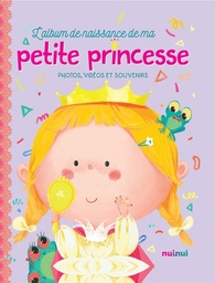 L'album de naissance de ma petite princesse  - Photos, vidéos et souvenirs