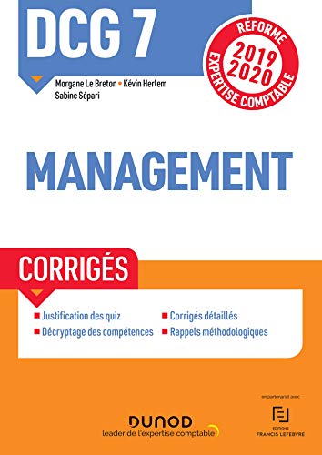 DCG 7 Management - Corrigés - Réforme 2019-2020: Réforme Expertise comptable 2019-2020 (2019-2020)
