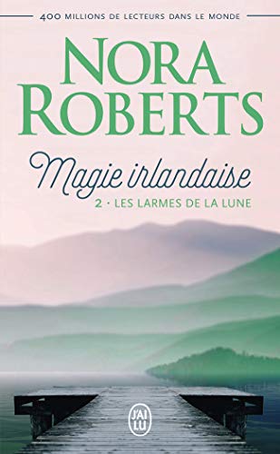 Magie irlandaise, Tome 2 : Les larmes de la lune