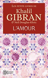Les petits livres de Khalil Gibran : L'Amour