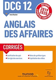 DCG 12 - Anglais des affaires - Corrigés - Réforme 2019-2020: Réforme Expertise comptable 2019-2020