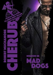 Cherub, Tome 8 : Mad dogs