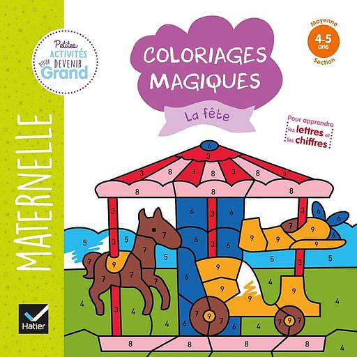 Coloriages magiques La fête  - Maternelle Moyenne section 4-5 ans
