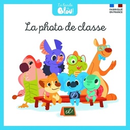 La bande à Blou ! Tome 1 - La photo de classe