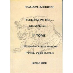 Pourquoi ne pas rire ? Tome 2 - 1255 Citations - 131 Caricatures