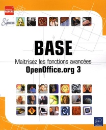 Base  - Maîtrisez les fonctions avancées OpenOffice.org 3