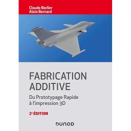 Fabrication additive  - Du prototypage rapide à l'impression 3D