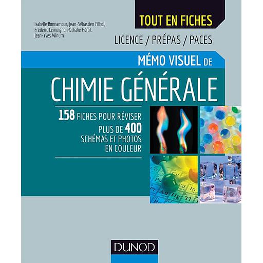 [9782100781492] Tout en fiches :Mémo visuel de chimie générale  - Licence/Prépas/Paces (Campus)