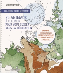 Coloriez pour méditer  - 25 animaux à colorier pour nous guider à la méditation