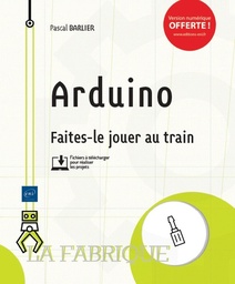 Arduino  - Faites-le jouer au train