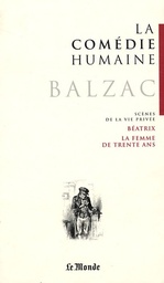 La Comédie humaine T 12 - Béatrix ; La femme de trente ans - Scènes de la vie privée