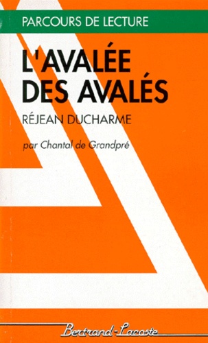 "L'avalée des avalés", Réjean Ducharme