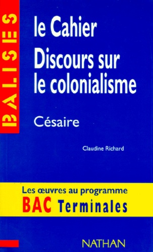 "Le cahier", "Discours sur le colonialisme", Aimé Césaire  - Des repères pour situer l'auteur...