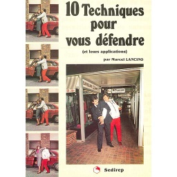 10 techniques pour vous defendre (et leur applications)