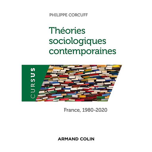 Théories sociologiques contemporaines  - France, 1980-2020