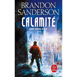 Coeur d'acier Tome 3 - Calamité
