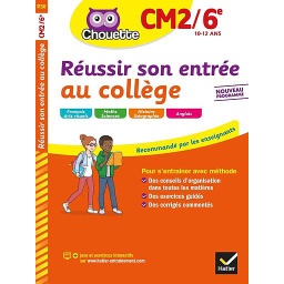 Réussir son entrée au collège CM2/6e
