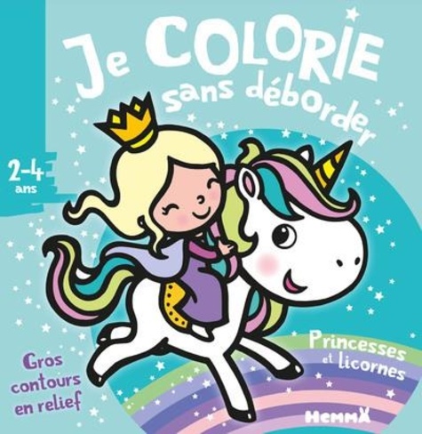 [9782508044915] Je colorie sans déborder Princesses et licornes