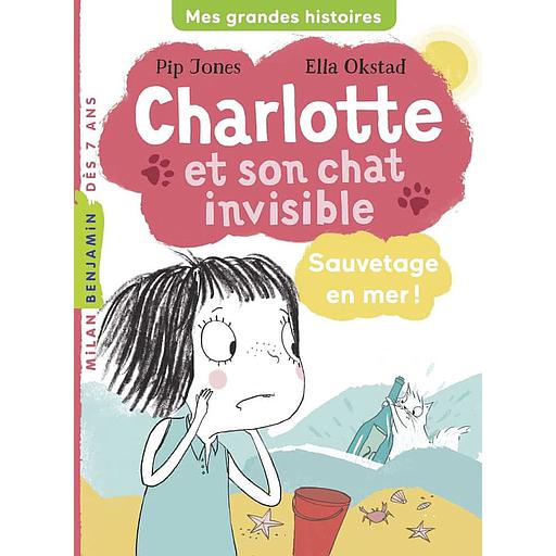 Charlotte et son chat invisible Tome 5 - Sauvetage en mer !