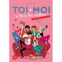 Toi + moi + tous les autres Tome 3 - L'AmourSimpleCommeBonjour