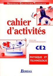 PHYSIQUE ET TECHNOLOGIE CE2. Cahier d'activités