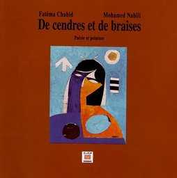 De cendres et de braises  - Poésie et peinture