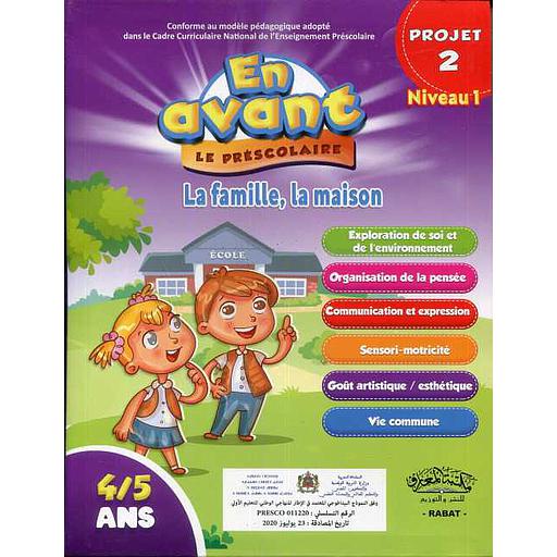 En avant le préscolaire MS 45 projet 2, Niveau 1 La famille, la
