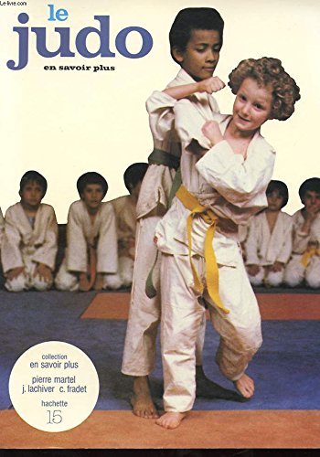 Le Judo, en savoir plus