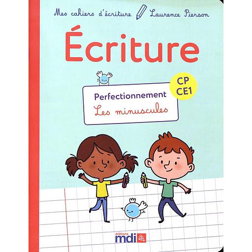 [MDI311349] Ecriture CP-CE1 Perfectionnement  - Les minuscules