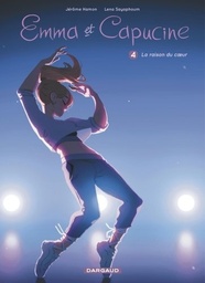 Emma et Capucine Tome 4 - La raison du coeur