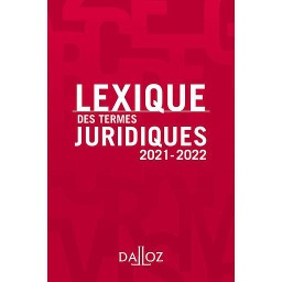 Lexique des termes juridiques Edition Campus 2021-2022 - 29ED