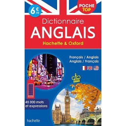 Dictionnaire anglais poche top Hachette & Oxford  - Bilingue français/anglais - anglais/français