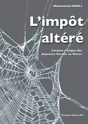 L’impôt altéré: lecture critique des dépenses fiscales au Maroc