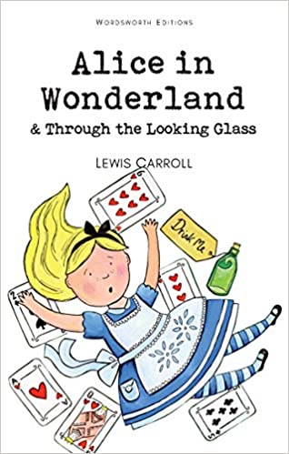 Alice's Adventures in Wonderland & Through the Looking-glass