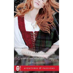 Les MacAllister Tome 2 - L'arme secrète de Maggie