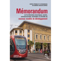 MÉMORANDUM SUR LES DIMENSIONS ÉCONOMIQUES, SOCIALES, ENVIRONNEMENTALES, TERRITORIALES ET CULTURELLES DU NOUVEAU MODÈLE DE DÉVELOPPEMENT