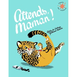 Attends, maman !