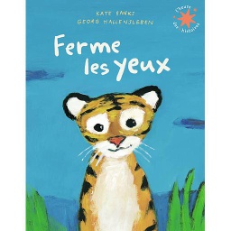 Ferme les yeux