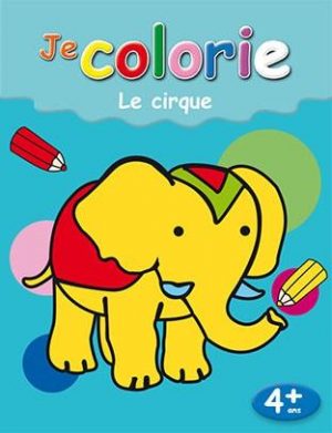 Je colorie : Le cirque