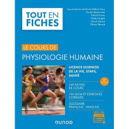 Physiologie humaine  - Licence sciences de la vie, STAPS, santé - 149 fiches de cours, 150 QCM et exercices corrigés - Campus