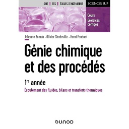 Génie chimique et des procédés - 1re année  - Ecoulement des fluides, bilans et transferts thermiques - (Campus)