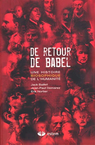 De retour de Babel - Une histoire biosophique de l'humanité