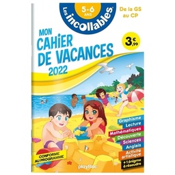 Mon cahier de vacances Les incollables de la GS au CP 5-6 ans