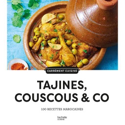 Tajines, couscous & co  - 100 recettes Marocaines