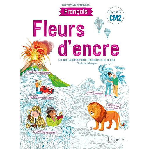 Fleurs d'Encre Français CM2 - Manuel Élève Littéraire (Édition 2021) main image 0